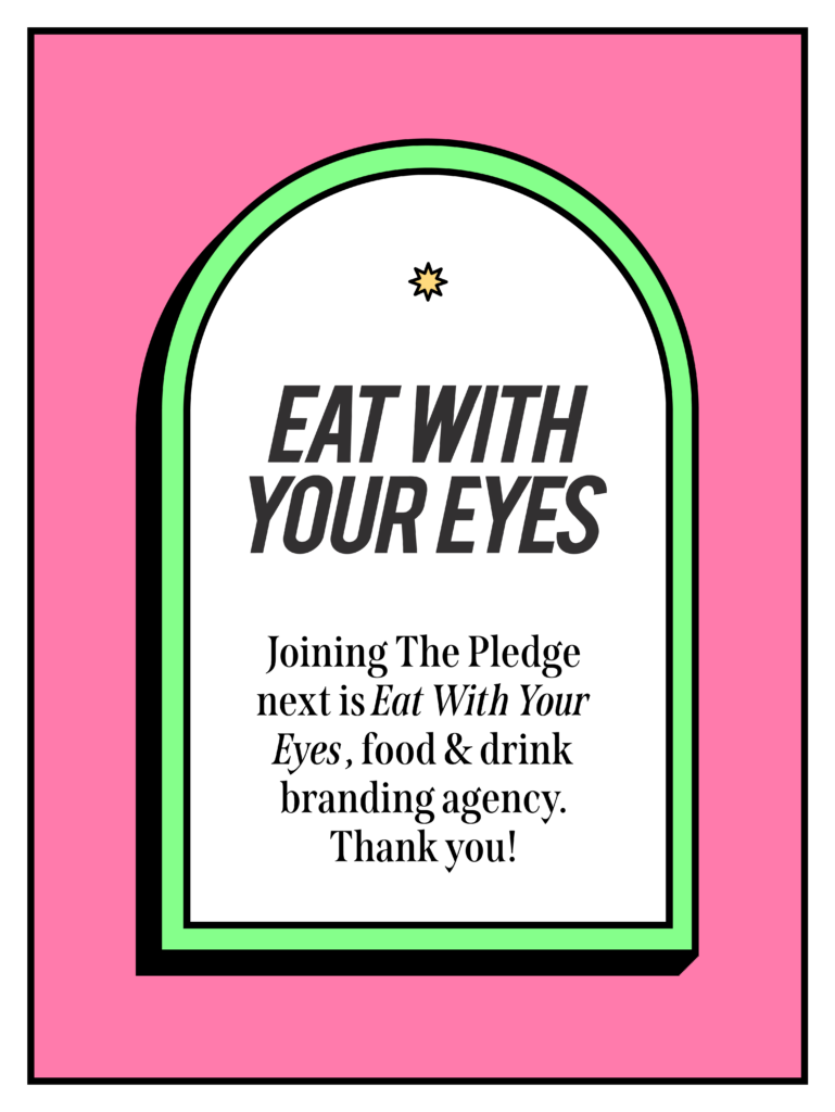 Eat With Your Eyes Joins The Pledge